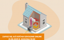 Zapisz się i weź udział w szkoleniu „Finansowanie inwestycji w ramach Programu Moje Ciepło” !