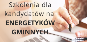 VI Edycja szkoleń dla kandydatów na Energetyków Gminnych rusza już 18 listopada!