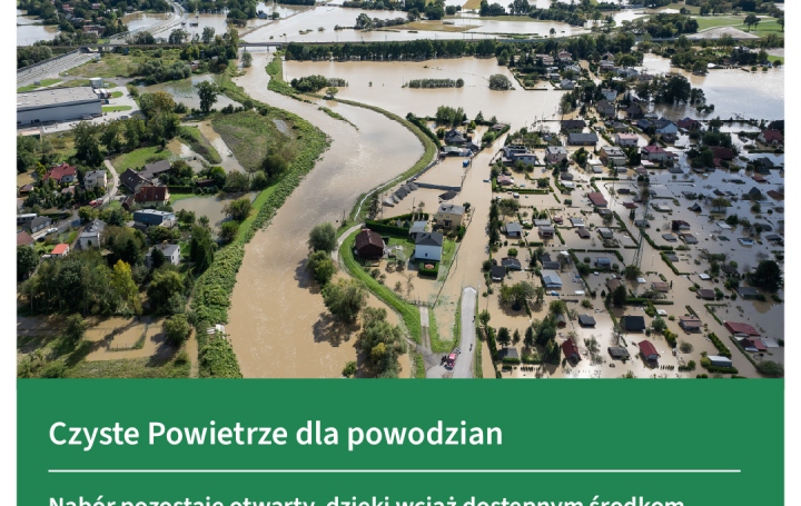 UWAGA Czyste Powietrze dla powodzian - nadal można składać wnioski o dofinansowanie!