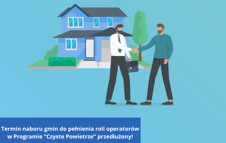 Przedłużenie naboru dla gmin na pełnienie roli Operatorów programu Czyste Powietrze do 31 grudnia 2025 r.
