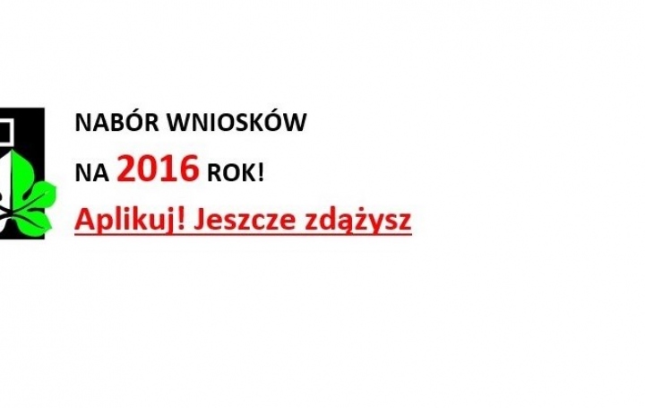 AKTUALNE NABORY WNIOSKÓW NA 2016 ROK