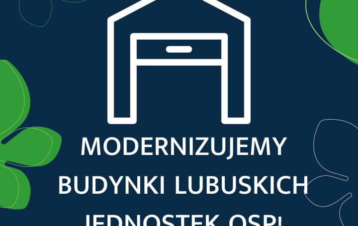 Termomodernizacja budynków OSP w województwie lubuskim na wyciągnięcie ręki!
